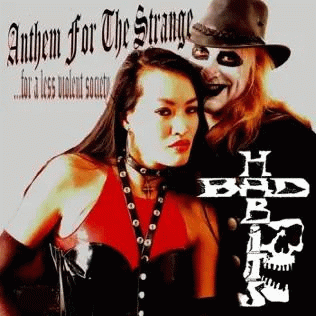 Bad Habits : Anthem for the Strange… For a Less Violent Society